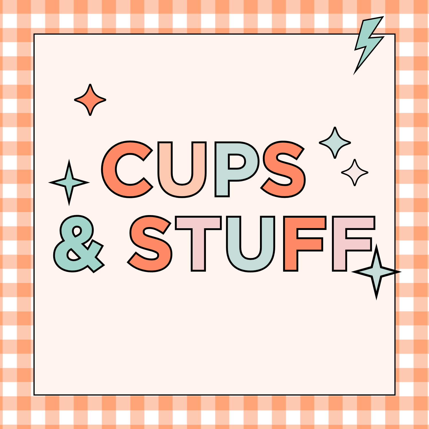 Cups & Stuff