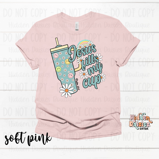 Made To Order: Jesus Fills My Cup