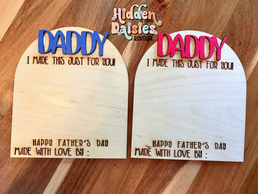 Daddy I Made This For You